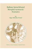 Balkan Sprachbund Morpho-Syntactic Features