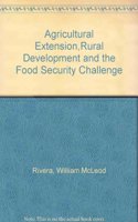 Agricultural Extension,Rural Development and the Food Security Challenge
