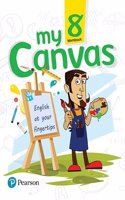 My Canvas Workbook by Pearson for CBSE English Class 8