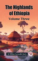 The Highlands of Ethiopia Vol. Three (Edition2023)