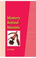 Mystery Behind Maoists
