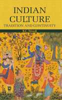 Indian Culture Tradition and Continuity