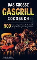 Das grosse Gasgrill Kochbuch