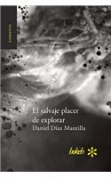 salvaje placer de explorar