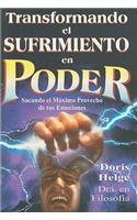 Transformando el Sufrimiento en Poder