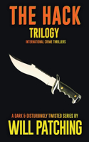 Hack Trilogy: International Crime Thriller Books 1 - 3