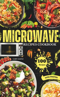 Easy Microwave Recipes Cookbook: Explore 100 Healthy Dishes with Stunning Images