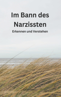 Im Bann des Narzissten: Erkennen und Verstehen
