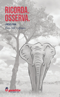 Ricorda. Osserva.: Poesie e Riflessioni di Lorenzo Pigini