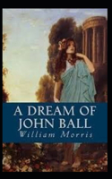 A Dream of John Ball Annotated