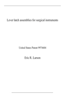 Lever latch assemblies for surgical instruments