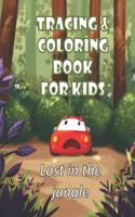 Tracing and coloring book for kids - Lost in the jungle