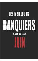 Les Meilleurs Banquiers sont nés en Juin carnet de notes