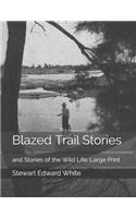 Blazed Trail Stories