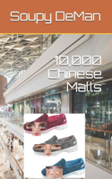10,000 Chinese Malls: Based on a True Story