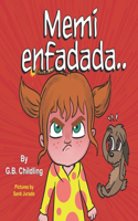 Memi enfadada
