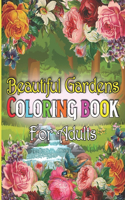 Beautiful Gardens Coloring Book For Adults