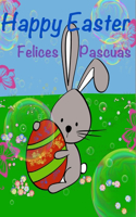 Happy Easter: Felices Pascuas