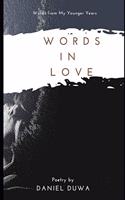 Words in Love Poetry Collection by Daniel Duwa