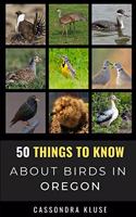 50 Things to Know About Birds in Oregon