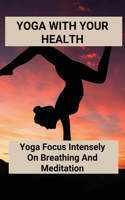 Yoga With Your Health