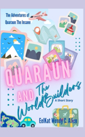 Quaraun and The WorldBuilders