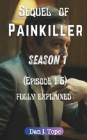 Sequel of Painkiller (Season 1)