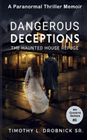 Dangerous Deceptions