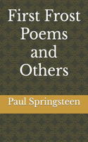 First Frost Poems and Others