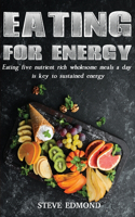 Eating for Energy