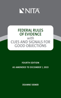 Federal Rules of Evidence with Cues and Signals for Good Objections