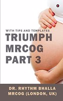 Triumph MRCOG Part 3 : With Tips and Templates