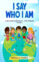 I Say Who I Am