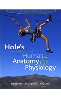 Hole's Esentials of Human Anatomy & Physiology