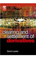 Clearing and Settlement of Derivatives