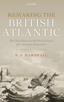 Remaking the British Atlantic