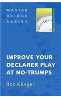 Improve Your Declarer Play at No-Trumps