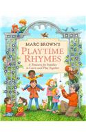 Marc Brown's Playtime Rhymes: A Treasury for Families to Learn and Play Together