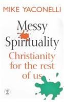 Messy Spirituality