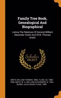 Family Tree Book, Genealogical And Biographical