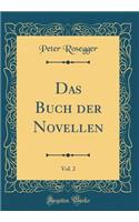 Das Buch der Novellen, Vol. 2 (Classic Reprint)