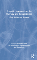 Forensic Interventions for Therapy and Rehabilitation