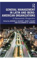 General Management in Latin and Ibero-American Organizations