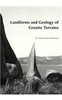 Landforms and Geology of Granite Terrains