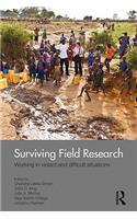 Surviving Field Research: Working in Violent and Difficult Situations