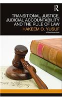Transitional Justice, Judicial Accountability and the Rule of Law