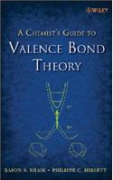 A Chemist's Guide to Valence Bond Theory