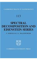 Spectral Decomposition and Eisenstein Series