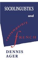 Sociolinguistics and Contemporary French