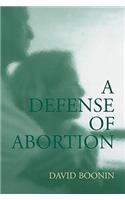 A Defense of Abortion: (Cambridge Studies in Philosophy and Public Policy)
